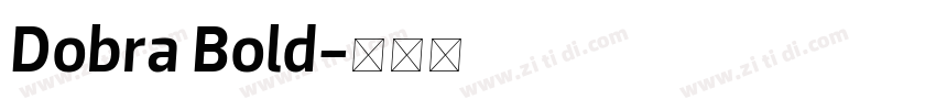 Dobra Bold字体转换